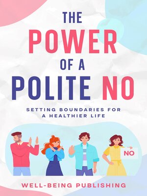 cover image of The Power of a Polite No